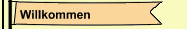 Willkommen